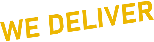 WE DELIVER